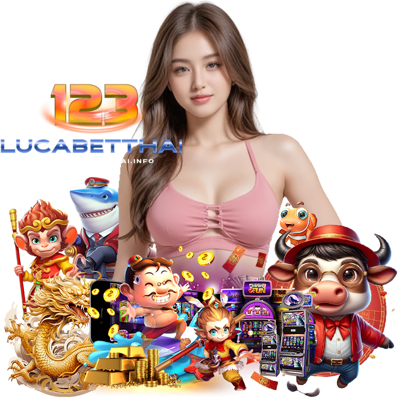 123LUCABETTHAI สล็อตค่ายดัง